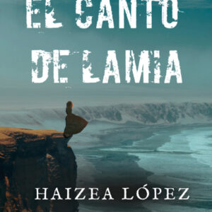 Cubierta – El canto de Lamia – Haizea López – Uzanza Editorial(1)