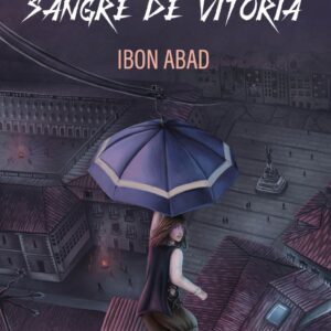 Cubierta – Los juegos de la sangre de Vitoria – Ibon Abad – Uzanza Editorial