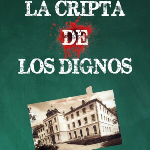 Cubierta – La Cripta de los Dignos – María Santórum – Uzanza Editorial