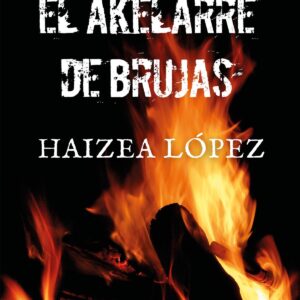 Cubierta – El akelarre de brujas – Haizea López – Uzanza Editorial